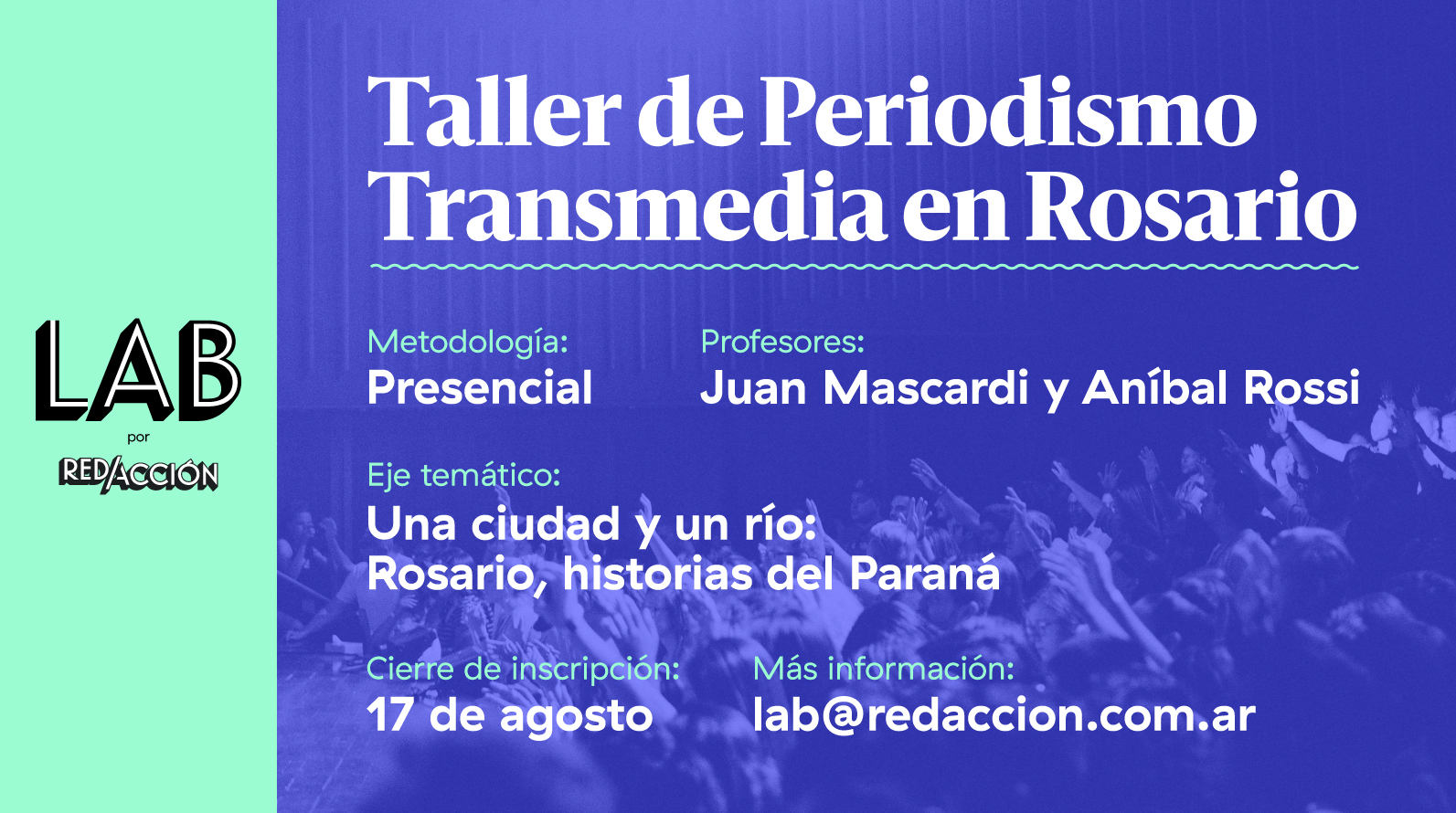 Se conocen los seleccionados para el primer Taller de Periodismo Transmedia del Laboratorio de Experimentación Periodística de Rosario
