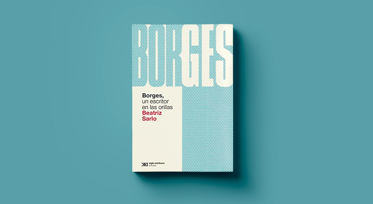 Borges, un escritor en las orillas, comentado por Santiago Llach
