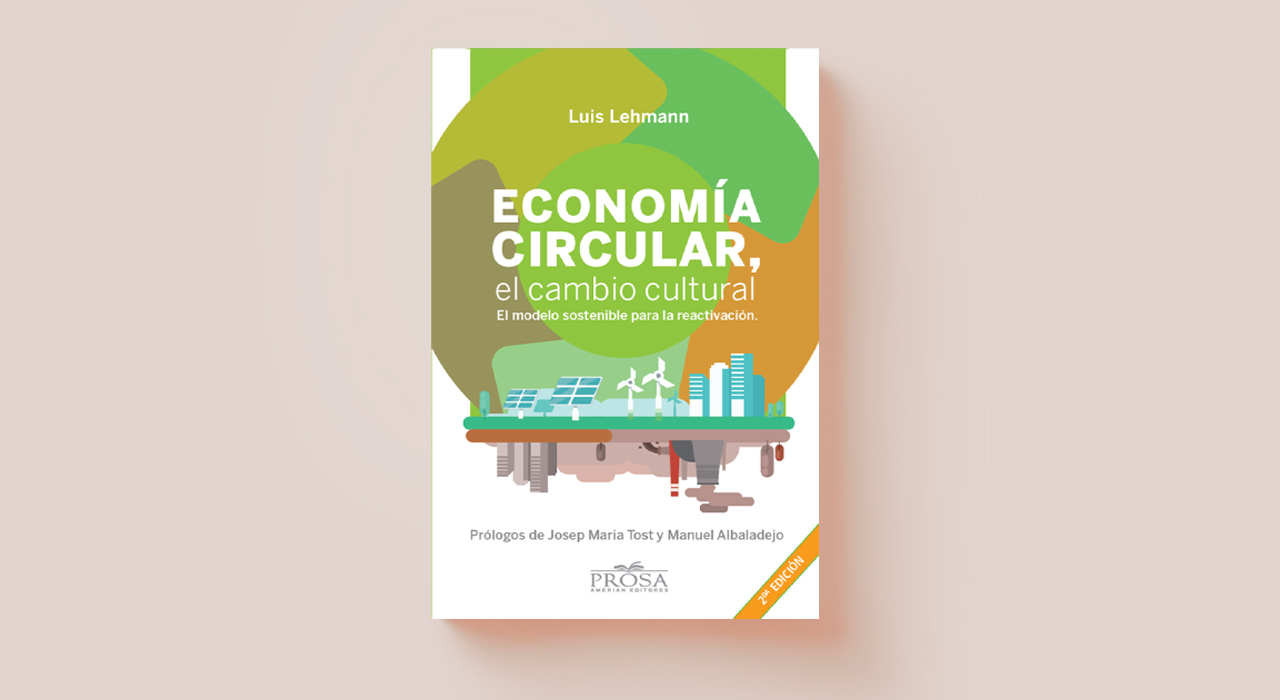 Economía circular: un libro que detalla de qué se trata el modelo y cómo podemos aplicarlo