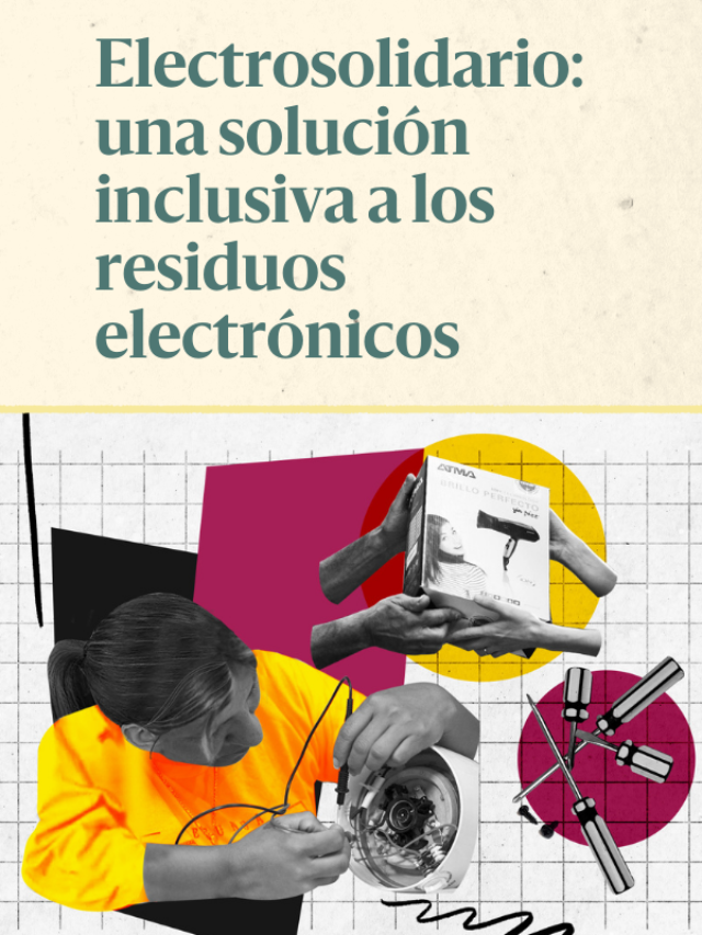 Electrosolidario: una solución inclusiva a los residuos electrónicos.