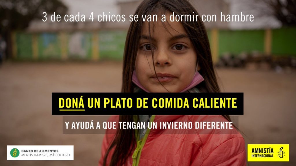 Imagen de Amnistía Internacional Argentina para promocionar la campaña de donación para el Banco de Alimentos. Informa que 3 de cada 4 chicos en Argentina se van a dormir con hambre. Y llama a donar un plato de comida.